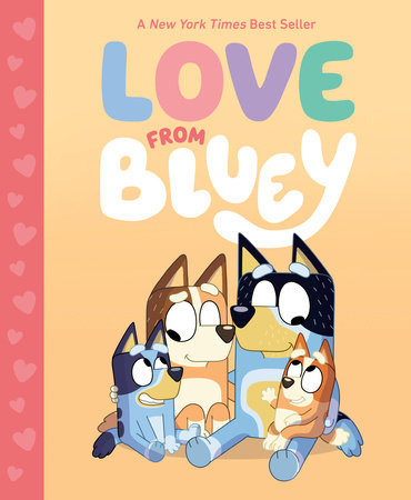 Love From Bluey by Suzy Brumm, ISBN 9780593661956