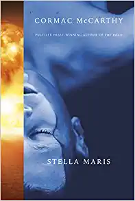 Stella Maris by Cormac McCarthy, ISBN 9780593663561
