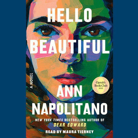 Hello Beautiful (Oprah'S Book Club) by Ann Napolitano, ISBN 9780593664049