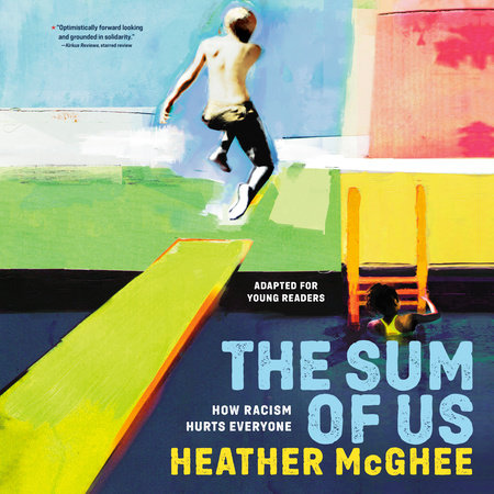 The Sum of Us (Adapted for Young Readers) by Heather McGhee, ISBN 9780593666869