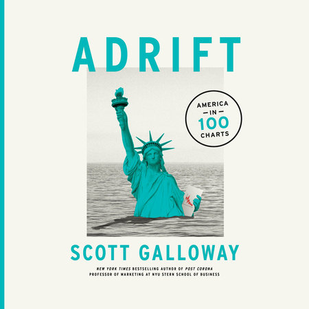 Adrift by Scott Galloway, ISBN 9780593669969