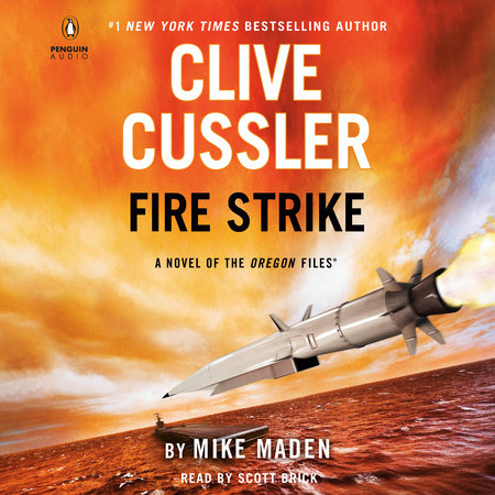 Clive Cussler Fire Strike by Mike Maden, ISBN 9780593672259