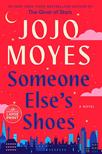Someone Else'S Shoes by Jojo Moyes, ISBN 9780593676769