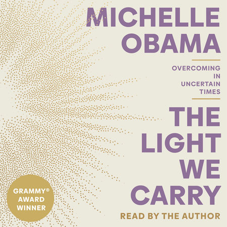 The Light We Carry by Michelle Obama, ISBN 9780593677889