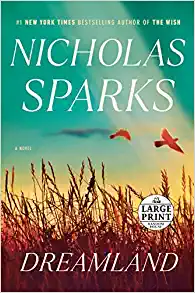 Dreamland by Sparks Nicholas and Nicholas Sparks, ISBN 9780593677933
