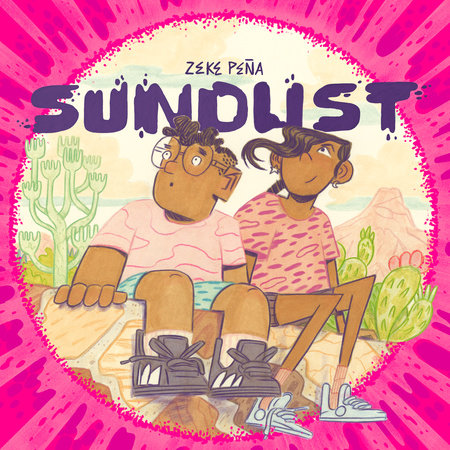 Sundust by Zeke Peña, ISBN 9780593700129