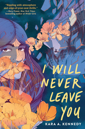 I Will Never Leave You by Kara A. Kennedy, ISBN 9780593707470