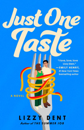Just One Taste by Lizzy Dent, ISBN 9780593716045