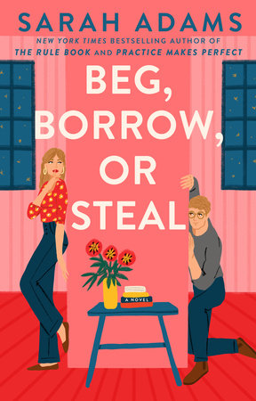 Beg, Borrow, Or Steal by SARAH ADAMS and Adams, Sarah, ISBN 9780593723708