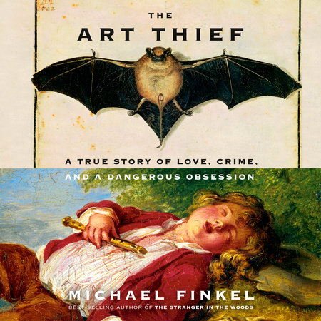 The Art Thief by Michael Finkel, ISBN 9780593741696