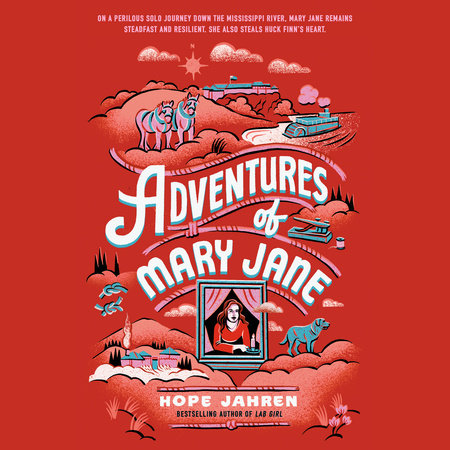 Adventures Of Mary Jane by Hope Jahren, ISBN 9780593746776