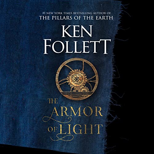 The Armor Of Light by Ken Follett, ISBN 9780593789612