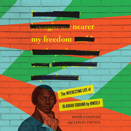 Nearer My Freedom by Monica Edinger and Lesley Younge, ISBN 9780593793282
