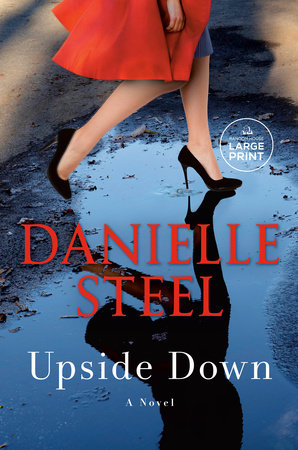Upside Down by Danielle Steel, ISBN 9780593793626
