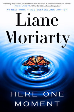 Here One Moment by Liane Moriarty, ISBN 9780593798614
