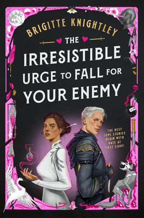 The Irresistible Urge To Fall For Your Enemy by Brigitte Knightley, ISBN 9780593819456