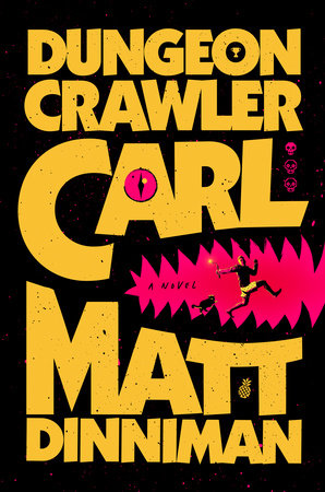 Dungeon Crawler Carl by Matt Dinniman, ISBN 9780593820247