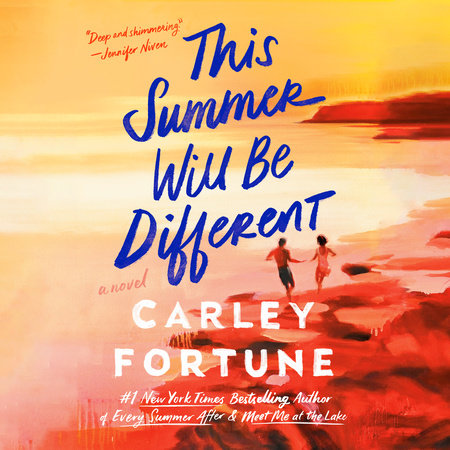 This Summer Will Be Different by Carley Fortune, ISBN 9780593826416