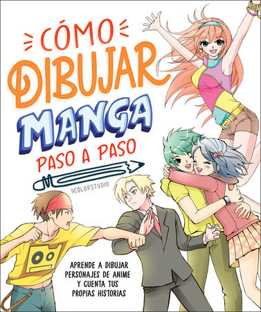 Cómo Dibujar Manga Paso a Paso (How to Draw Manga Stroke by Stroke)