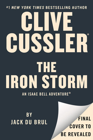 Clive Cussler The Iron Storm by Jack Du Brul, ISBN 9780593853566