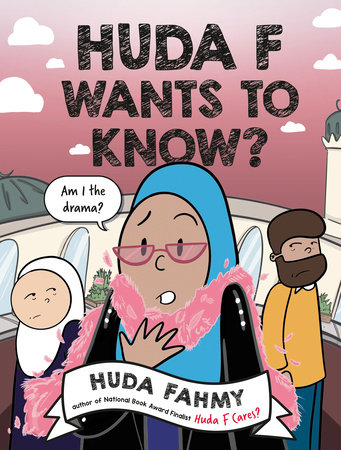 Huda F Wants To Know?: A Graphic Novel by Huda Fahmy, ISBN 9780593855645