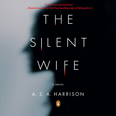 The Silent Wife by A.S.A. Harrison, ISBN 9780593862001