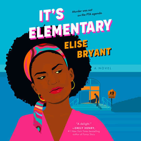 It'S Elementary by Elise Bryant, ISBN 9780593870457