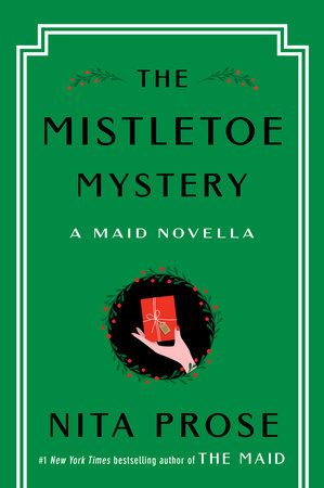 The Mistletoe Mystery by Nita Prose, ISBN 9780593875445