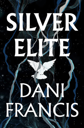 Silver Elite by Dani Francis, ISBN 9780593875476