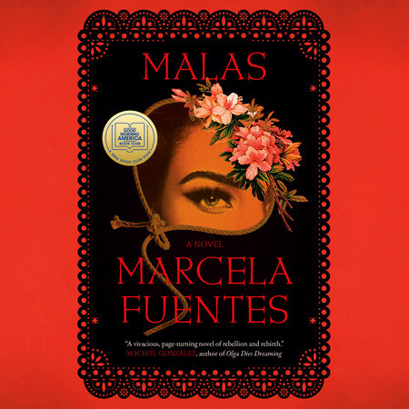 Malas by MARCELA FUENTES, ISBN 9780593908747
