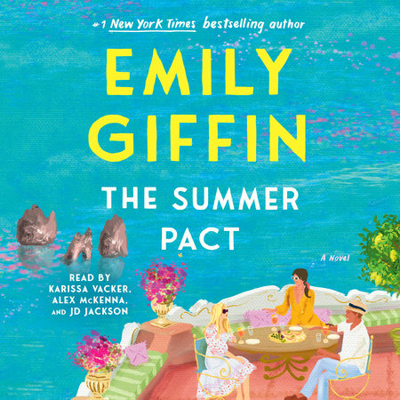 The Summer Pact by Emily Giffin, ISBN 9780593909294