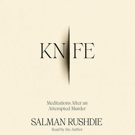 Knife by Salman Rushdie, ISBN 9780593910696