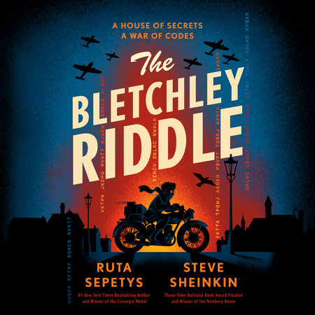 The Bletchley Riddle by Steve Sheinkin and Ruta Sepetys, ISBN 9780593945773