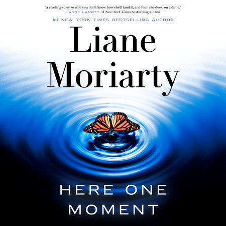 Here One Moment by Liane Moriarty, ISBN 9780593948262