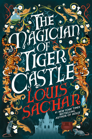 The Magician Of Tiger Castle by Louis Sachar, ISBN 9780593952306