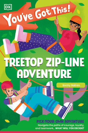 You'Ve Got This! Treetop Zip-Line Adventure
