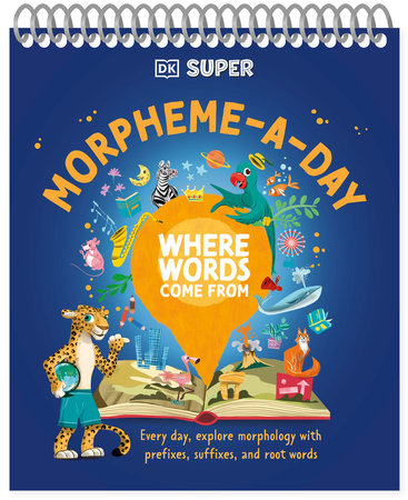 DK SUPER Where Words Come From Morpheme-A-Day