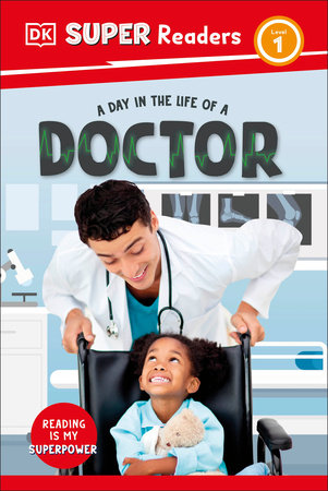 DK Super Readers Level 1 A Day In The Life Of A Doctor
