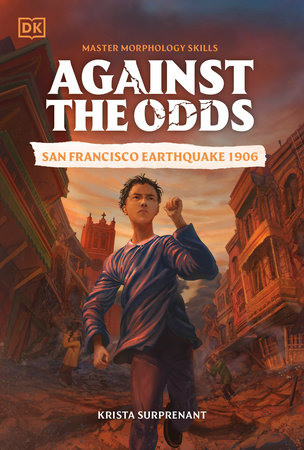Against The Odds: San Francisco Earthquake 1906