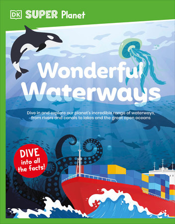 DK SUPER PLANET Wonderful Waterways
