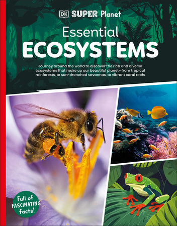 DK SUPER PLANET Essential Ecosystems