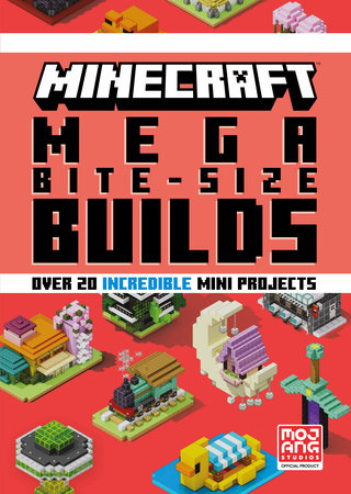 Minecraft: Mega Bite-Size Builds (over 20 Incredible Mini Projects)