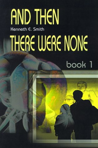 And Then There Were None; Book 1