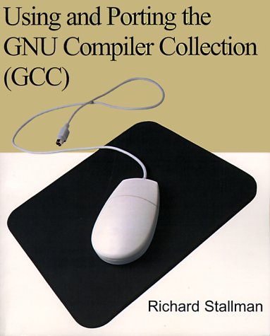 Using And Porting The Gnu Compiler Collection (Gcc)