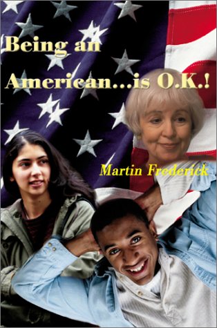 Being An American.Is O.K.!