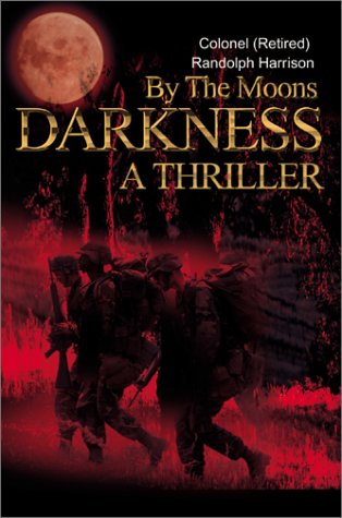 By The Moons Darkness: A Thriller