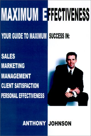 Maximum Effectiveness