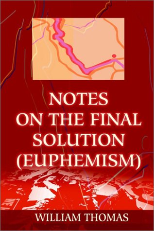Notes on the Final Solution