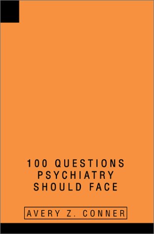 100 Questions Psychiatry Should Face