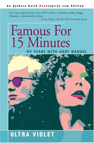 FAMOUS FOR 15 MINUTES